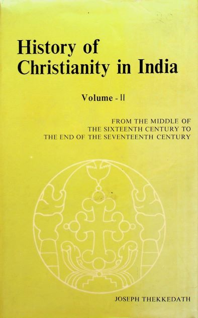 History of Christianity in India Volume II